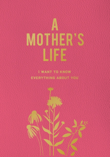 Book cover of: Mother's Life. By: Editors of Chartwell Books