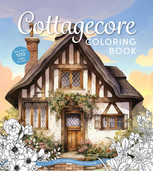 Book cover of: Cottagecore Coloring Book. By: Editors of Chartwell Books