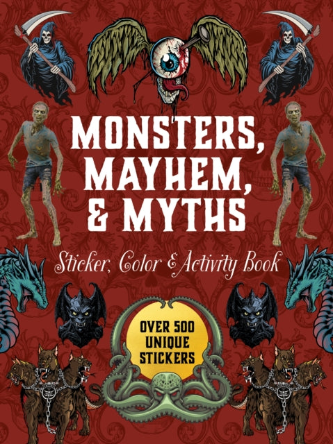 Book cover of: Monsters, Mayhem, and Myths Sticker, Color & Activity Book