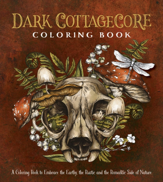 Book cover of: Dark Cottagecore Coloring Book