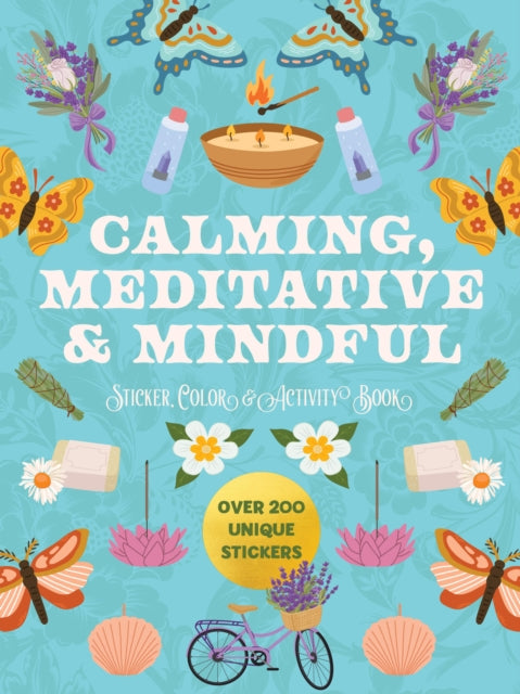 Book cover of: Calming, Meditative and Mindful Sticker, Color and Activity Book