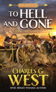 Book cover of: To Hell and Gone. By: Charles G. West