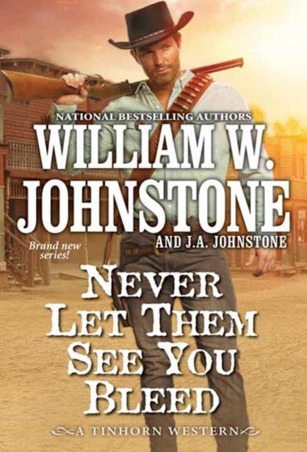 Book cover of: Never Let Them See You Bleed. By: William W. Johnstone