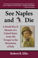 Book cover of: See Naples and Die. By: Robert B. Ellis