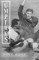 Book cover of: Umpires. By: John C. Skipper