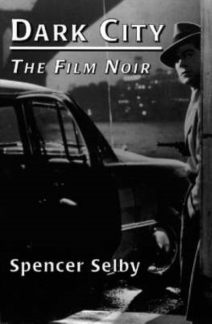 Book cover of: Dark City. By: Spencer Selby