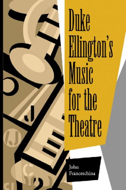 Book cover of: Duke Ellington's Music for the Theatre. By: John Franceschina