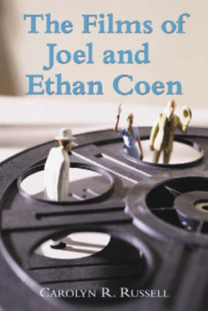 Book cover of: Films of Joel and Ethan Coen. By: Carolyn R. Russell