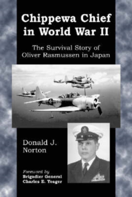 Book cover of: Chippewa Chief in World War II. By: Donald J. Norton