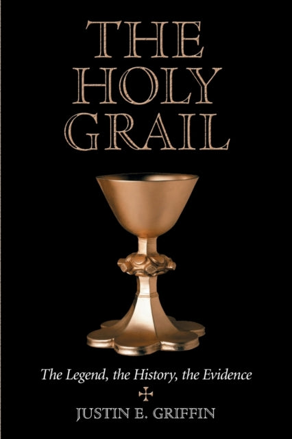 Book cover of: Holy Grail. By: Justin E. Griffin