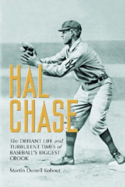 Book cover of: Hal Chase. By: Martin Kohout