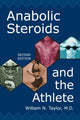 Book cover of: Anabolic Steroids and the Athlete, 2d ed.. By: William N. Taylor