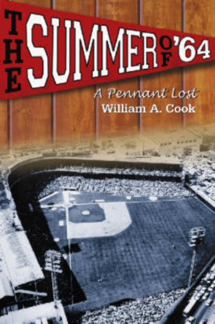 Book cover of: Summer of '64. By: William A. Cook