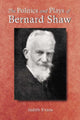 Book cover of: Politics and Plays of Bernard Shaw