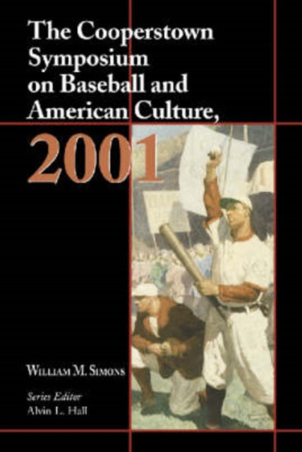Book cover of: Cooperstown Symposium on Baseball and American Culture, 2001