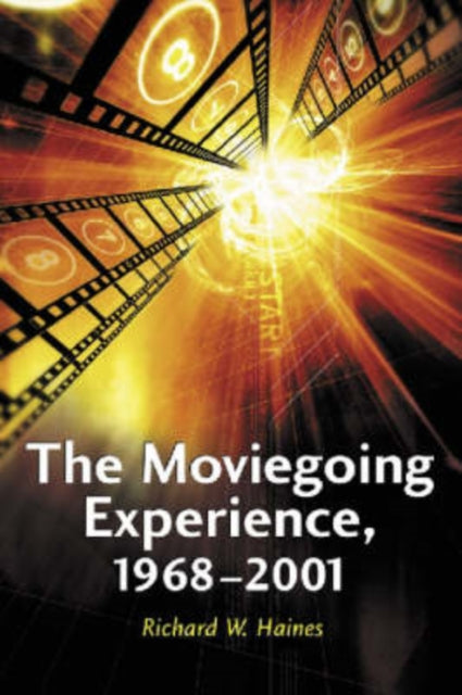 Book cover of: Moviegoing Experience, 1968-2001