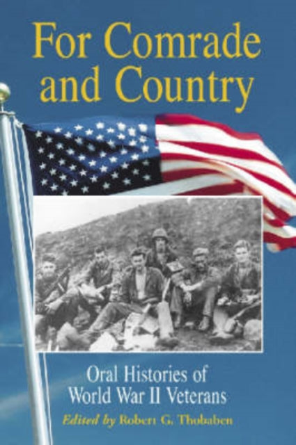 Book cover of: For Comrade and Country. By: Robert G. Thobaben