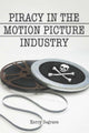 Book cover of: Piracy in the Motion Picture Industry. By: Kerry Segrave