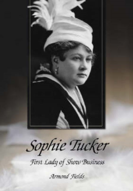 Book cover of: Sophie Tucker. By: Armond Fields