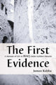Book cover of: First Evidence. By: Juman Kubba