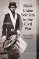 Book cover of: Black Union Soldiers in the Civil War. By: Hondon B. Hargrove
