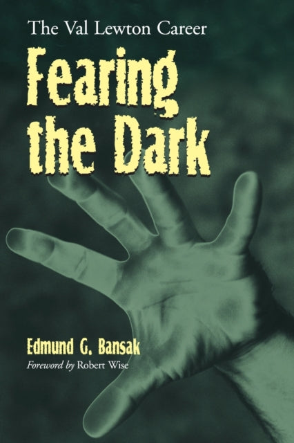 Book cover of: Fearing the Dark. By: Edmund G. Bansak