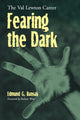 Book cover of: Fearing the Dark. By: Edmund G. Bansak