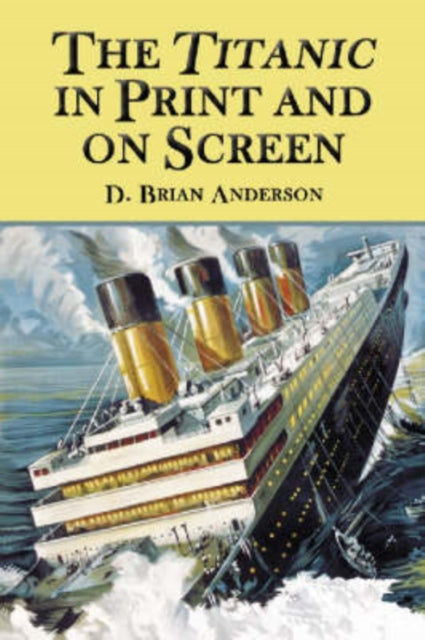 Book cover of: Titanic in Print and on Screen