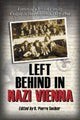 Book cover of: Left Behind in Nazi Vienna. By: H. Pierre Secher