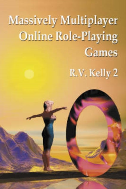Book cover of: Massively Multiplayer Online Role-Playing Games. By: Richard V. Kelly
