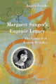 Book cover of: Margaret Sanger's Eugenic Legacy. By: Angela Franks
