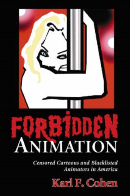 Book cover of: Forbidden Animation. By: Karl F. Cohen