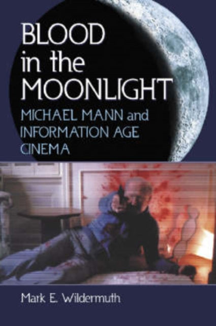 Book cover of: Blood in the Moonlight. By: Mark E. Wildermuth
