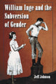 Book cover of: William Inge and the Subversion of Gender
