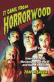Book cover of: It Came from Horrorwood. By: Tom Weaver