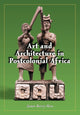 Book cover of: Art and Architecture in Postcolonial Africa