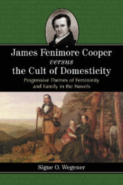 Book cover of: James Fenimore Cooper versus the Cult of Domesticity
