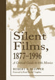 Book cover of: Silent Films, 1877-1996. By: Robert K. Klepper