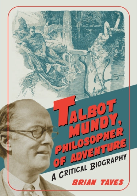 Book cover of: Talbot Mundy, Philosopher of Adventure. By: Brian Taves
