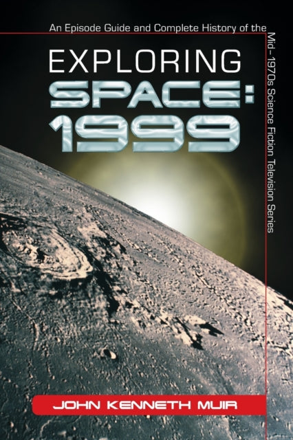 Book cover of: Exploring Space: 1999. By: John Kenneth Muir