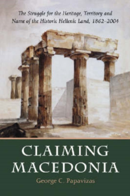 Book cover of: Claiming Macedonia