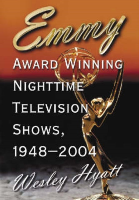 Book cover of: Emmy Award Winning Nighttime Television Shows, 1948-2004