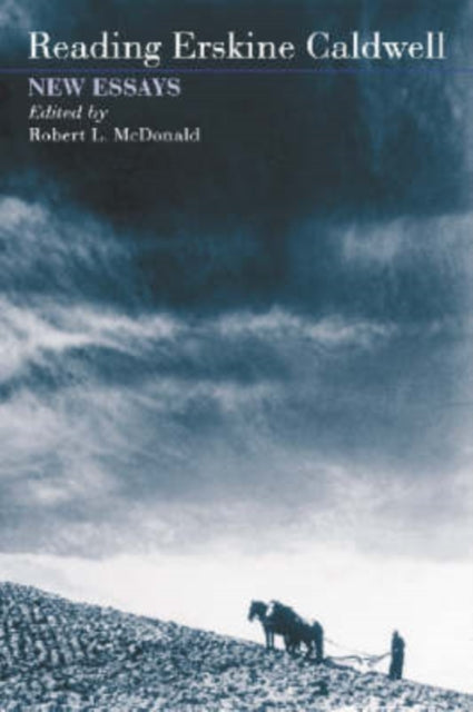 Book cover of: Reading Erskine Caldwell. By: Robert L. McDonald