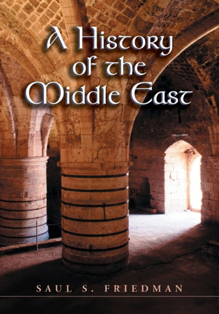 Book cover of: History of the Middle East. By: Saul S. Friedman