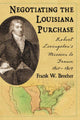 Book cover of: Negotiating the Louisiana Purchase. By: Frank W. Brecher