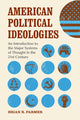 Book cover of: American Political Ideologies. By: Brian R. Farmer