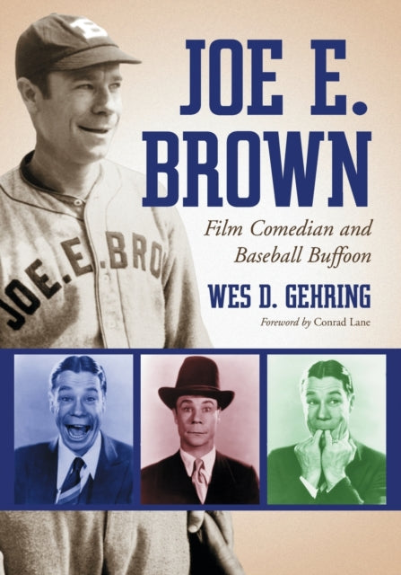 Book cover of: Joe E. Brown. By: Wes D. Gehring