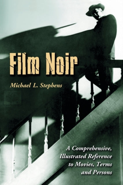 Book cover of: Film Noir. By: Michael L. Stephens