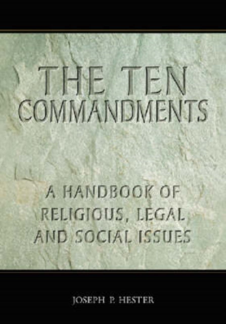 Book cover of: Ten Commandments. By: Joseph P. Hester