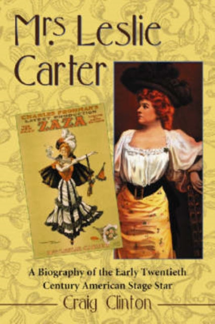 Book cover of: Mrs. Leslie Carter. By: Craig Clinton